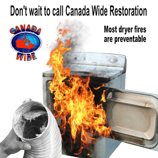 Dryer Vent Cleaning Prevents Dryer Fiers. Call Canada Wide Restoration